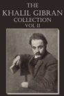 Image for The Khalil Gibran Collection Volume II