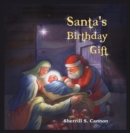 Image for Santa&#39;s Birthday Gift