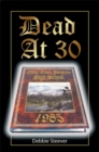 Image for Dead at 30