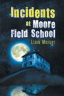 Image for Incidents at Moore Field School