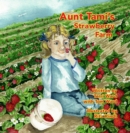 Image for Aunt Tami&#39;s Strawberry Farm