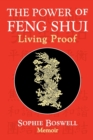 Image for The Power of Feng Shui : Living Proof