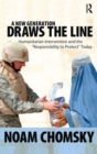 Image for New Generation Draws the Line : Kosovo, East Timor, and the &quot;Responsibility to Protect&quot; Today