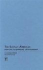 Image for Surplus American : How the 1% is Making Us Redundant