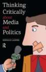 Image for Thinking Critically about Media and Politics