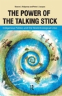 Image for Power of the Talking Stick : Indigenous Politics and the World Ecological Crisis