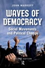 Image for Waves of democracy  : social movements and political change