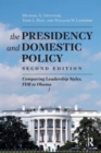 Image for Presidency and Domestic Policy : Comparing Leadership Styles, FDR to Obama