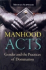 Image for Manhood Acts