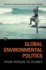 Image for Global Environmental Politics : From Person to Planet