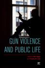 Image for Gun violence and public life