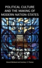 Image for Political Culture and the Making of Modern Nation-States