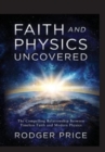 Image for Faith and Physics Uncovered