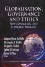 Image for Globalisation, Governance &amp; Ethics : New Managerial &amp; Economic Insights