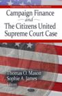 Image for Campaign Finance &amp; the Citizens United Supreme Court Case