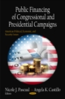 Image for Public Financing of Congressional &amp; Presidential Campaigns