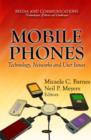 Image for Mobile phones  : technology, networks, and user issues