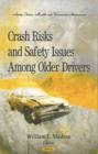 Image for Crash Risks &amp; Safety Issues Among Older Drivers