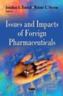 Image for Issues &amp; Impacts of Foreign Pharmaceuticals