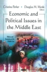 Image for Economic &amp; Political Issues In The Middle East