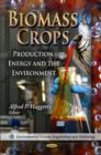 Image for Biomass crops  : production, energy and the environment