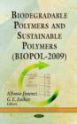 Image for Biodegradable polymers and sustainable polymers (BIOPOL-2009)
