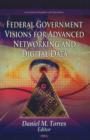 Image for Federal Government Visions For Advanced Networking &amp; Digital Data
