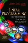 Image for Linear Programming : New Frontiers in Theory and Applications