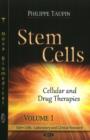Image for Stem Cells : Volume 1 -- Cellular &amp; Drug Therapies
