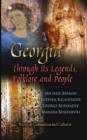 Image for Georgia through its legends, folklore, and people