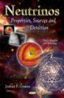 Image for Neutrinos  : properties, sources, and detection