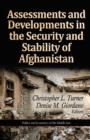 Image for Assessments and developments in the security and stability of Afghanistan