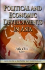 Image for Political &amp; Economic Developments in Asia