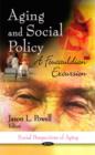 Image for Aging and social policy  : a Foucauldian excursion