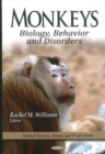 Image for Monkeys  : biology, behavior, and disorders