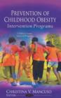 Image for Prevention of childhood obesity  : intervention programs