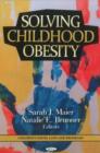 Image for Solving Childhood Obesity