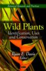 Image for Wild Plants : Identification, Uses &amp; Conservation