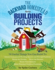 Image for The Backyard Homestead Book of Building Projects