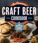 Image for The American craft beer cookbook  : 150 recipes from your favorite brewpubs and breweries