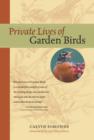 Image for Private Lives of Garden Birds