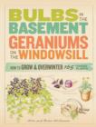 Image for Bulbs in the basement, geraniums on the windowsill