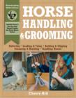 Image for Horse Handling &amp; Grooming: Haltering * Leading &amp; Tying * Bathing &amp; Clipping * Grooming &amp; Braiding * Handling Hooves