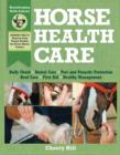 Image for Horse Health Care: A Step-By-Step Photographic Guide to Mastering Over 100 Horsekeeping Skills