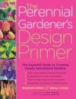 Image for The perennial gardener&#39;s design primer
