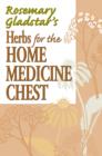 Image for Rosemary Gladstar&#39;s herbs for the home medicine chest.