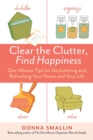 Image for Clear the Clutter, Find Happiness