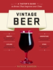 Image for Vintage Beer: A Taster&#39;s Guide to Brews That Improve over Time