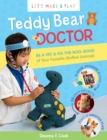 Image for Teddy Bear Doctor: A Let&#39;s Make and Play Book