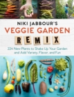 Image for Niki Jabbour&#39;s veggie garden remix